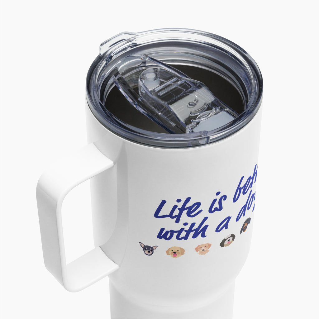White travel mug with 'Life is better with a dog' text and dog illustrations on a white background