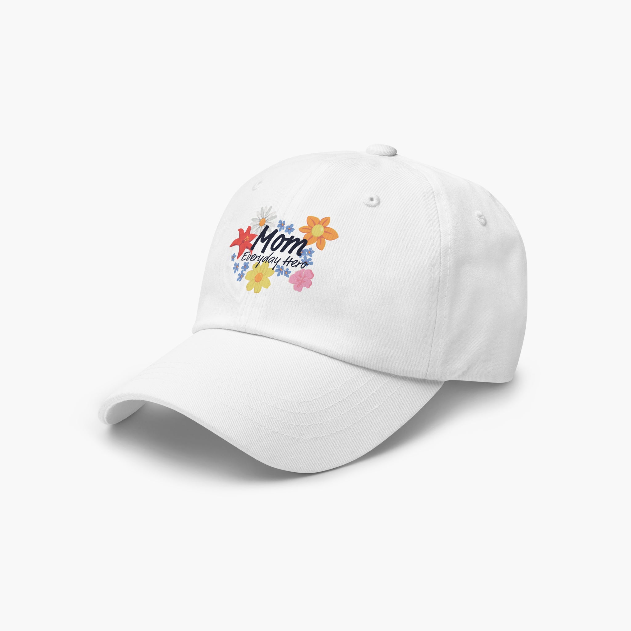 White cap with colorful 'Mom Everyday Hero' text and floral print design on a white background