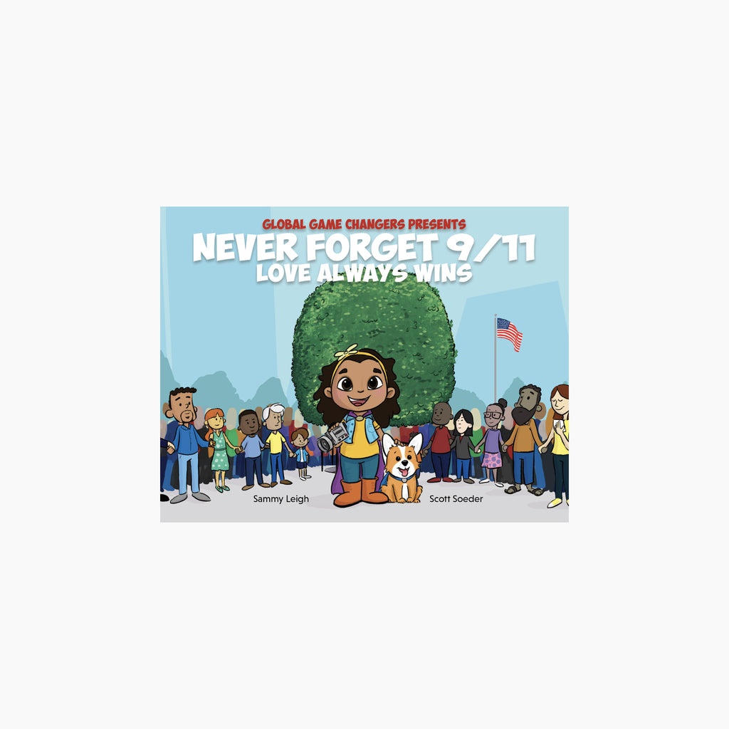 Never Forget 9/11: Love Always Wins Storybook